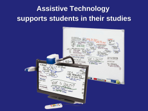 Assistive Technology For Students with Low Vision or Blindness
